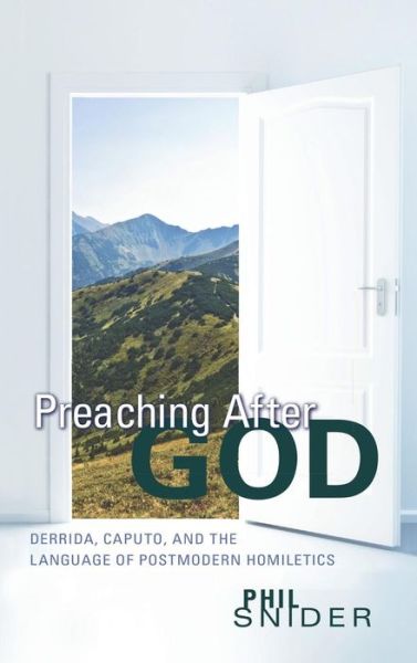 Cover for Phil Snider · Preaching After God (Hardcover Book) (2012)