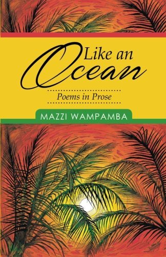 Cover for Mazzi Wampamba · Like an Ocean: Poems in Prose (Paperback Book) (2014)