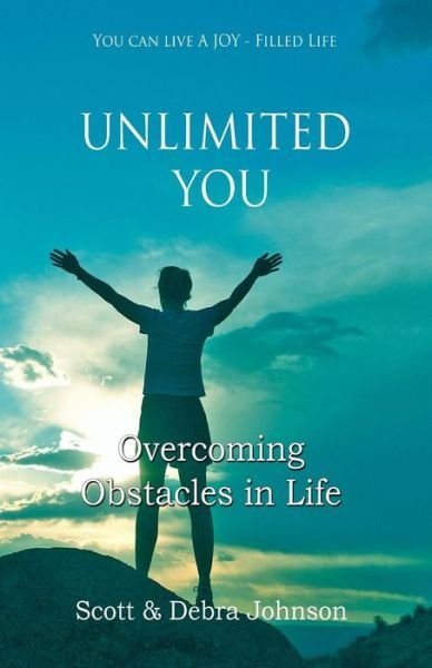 Cover for Scott Johnson · Unlimited You: Overcoming Obstacles in Life (Taschenbuch) (2014)