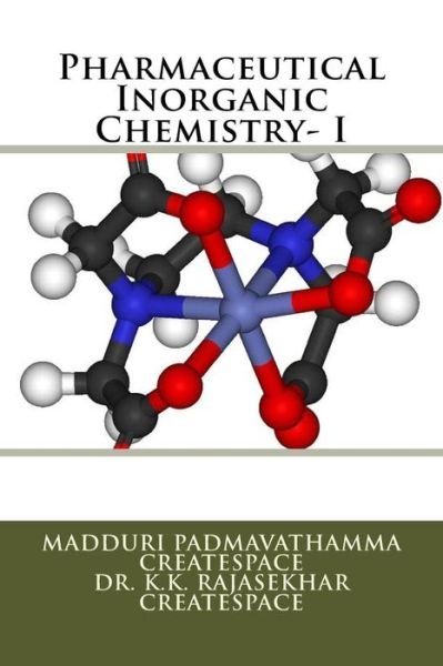 Cover for M Padmavathamma Createspace · Pharmaceutical Inorganic Chemistry- I (Paperback Book) (2014)