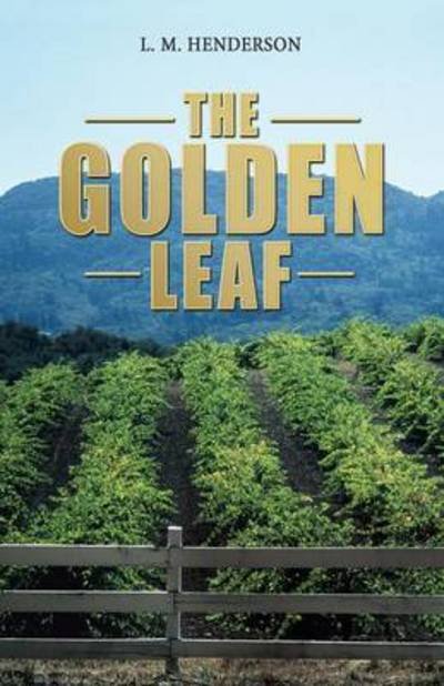 Cover for L M Henderson · The Golden Leaf (Paperback Bog) (2015)