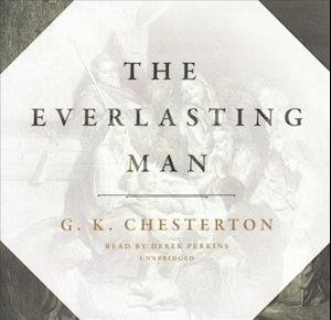 Cover for G. K. Chesterton · The Everlasting Man (CD) (2015)