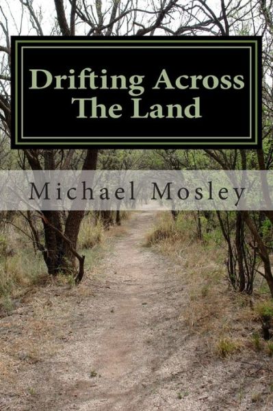 Cover for Michael W Mosley · Drifting Across The Land (Paperback Book) (2015)