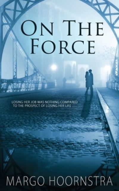 Cover for Margo Hoornstra · On the Force (Paperback Book) (2018)