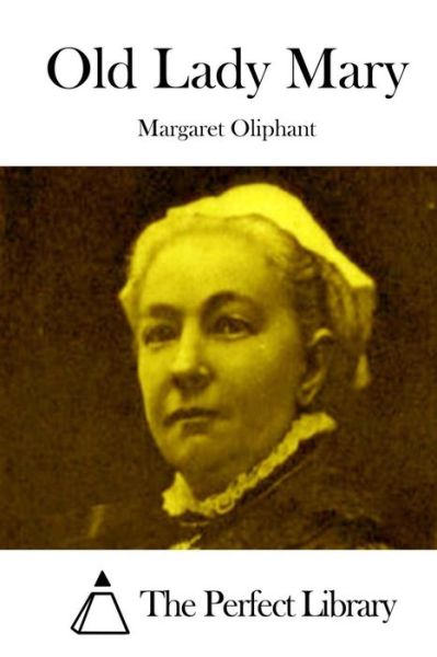 Cover for Margaret Oliphant · Old Lady Mary (Paperback Book) (2015)