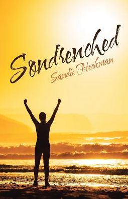 Cover for Sandie Heckman · Sondrenched (Paperback Book) (2017)