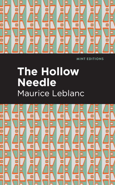 Cover for Maurice Leblanc · The Hollow Needle (Paperback Bog) [Large type / large print edition] (2022)