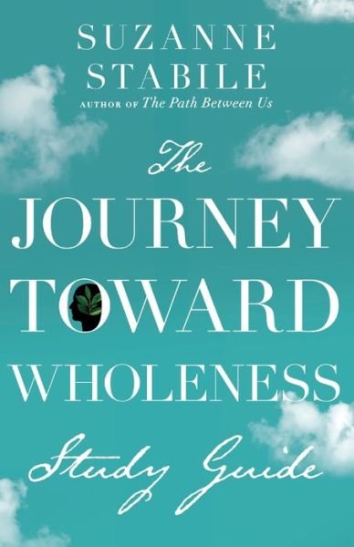 Cover for Suzanne Stabile · The Journey Toward Wholeness Study Guide (Taschenbuch) (2021)