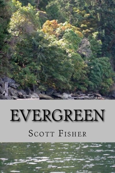 Cover for Scott Fisher · Evergreen (Paperback Bog) (2015)