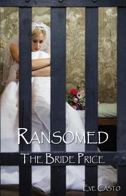 Cover for Eve Casto · Ransomed (Paperback Book) (2015)