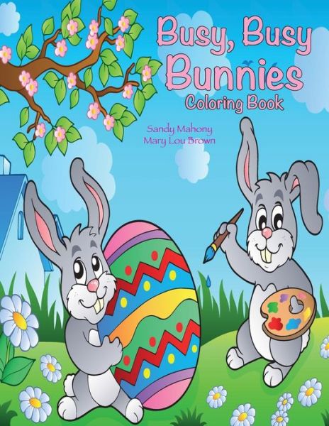 Cover for Mary Lou Brown · Busy, Busy Bunnies Coloring Book (Paperback Book) (2016)