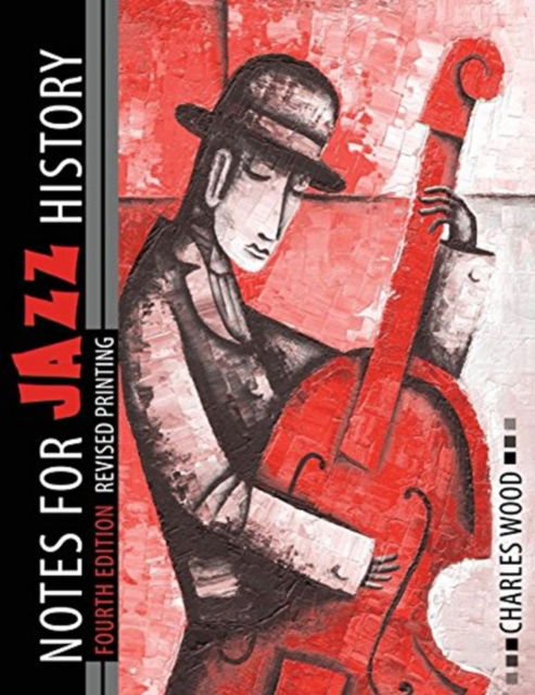 Cover for Charles Wood · Notes for Jazz History (Paperback Book) [4 Revised edition] (2021)