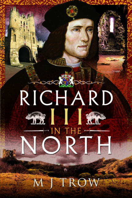 Cover for M J Trow · Richard III in the North (Paperback Book) (2025)