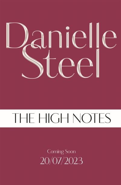 Cover for Danielle Steel · The High Notes: An unmissable tale of stardom and ambition (Pocketbok) (2023)