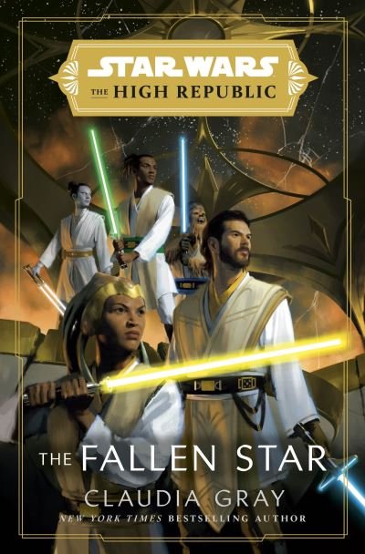 Cover for Claudia Gray · Star Wars: The Fallen Star (The High Republic): (Star Wars: The High Republic Book 3) - Star Wars: The High Republic (Inbunden Bok) (2022)