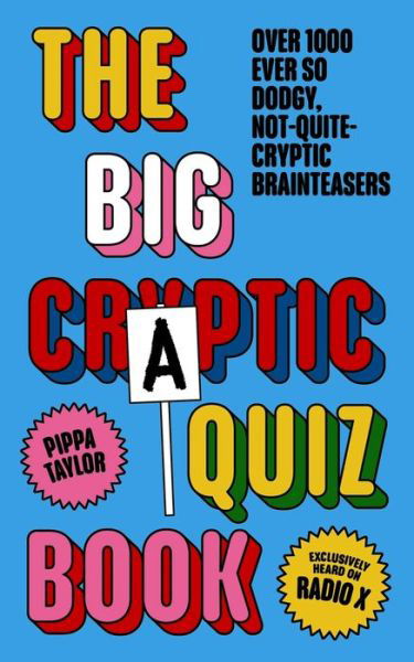 Cover for Pippa Taylor · The Big Craptic Quizbook: Over 1,000 ever so dodgy, not-quite-cryptic brainteasers (Paperback Bog) (2023)