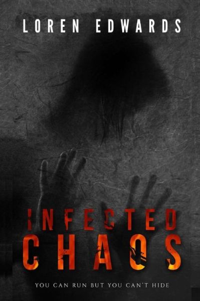 Cover for Loren Edwards · Infected Chaos (Paperback Book) (2016)