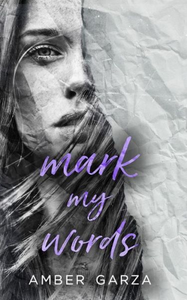 Cover for Amber Garza · Mark My Words (Pocketbok) (2016)