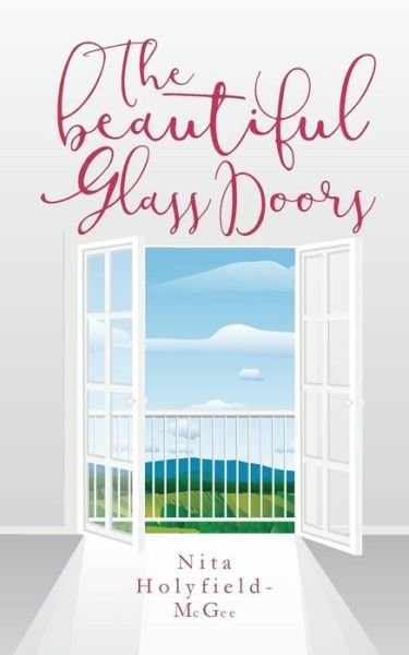 Cover for Nita Holyfield McGee · The Beautiful Glass Doors (Paperback Bog) (2016)