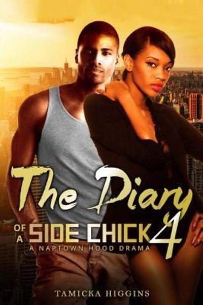 Cover for Tamicka Higgins · The Diary of a Side Chick 4 (Paperback Book) (2016)