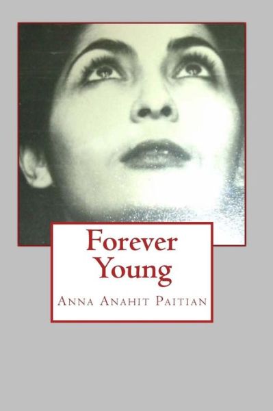 Cover for Anna Anahit Paitian · Forever Young (Paperback Book) (2016)