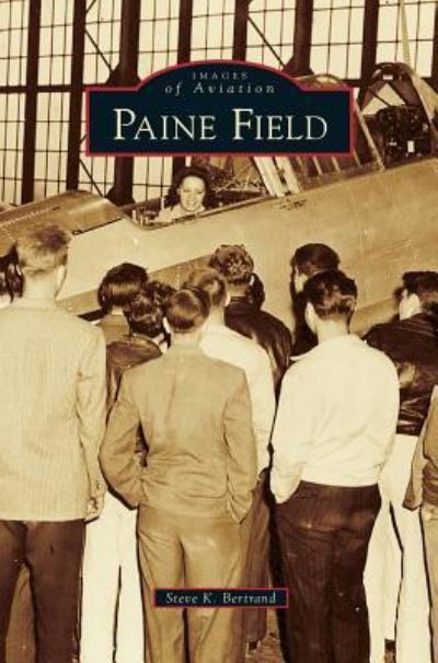 Cover for Steve K Bertrand · Paine Field (Hardcover Book) (2014)