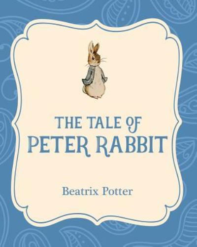 The Tale of Peter Rabbit - Beatrix Potter - Bøger - Xist Publishing - 9781532400148 - 1. august 2016