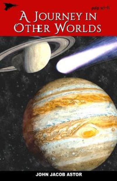 Cover for John Jacob Astor · A Journey in Other Worlds (Paperback Book) (2016)