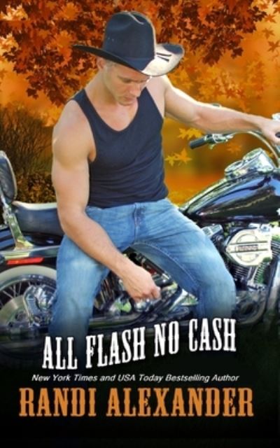 Cover for Randi Alexander · All Flash No Cash (Paperback Book) (2016)