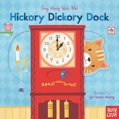 Hickory Dickory Dock - Nosy Crow - Kirjat - Nosy Crow - 9781536220148 - tiistai 14. syyskuuta 2021