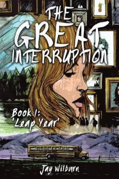 Cover for Jay Wilburn · The Great Interruption Book 1 (Paperback Bog) (2016)