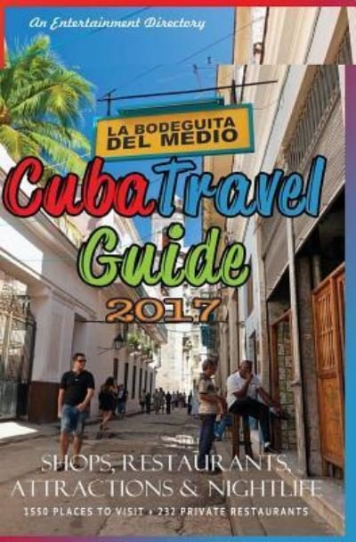 Cover for Yardley G. Castro · Cuba Travel Guide 2017 (Taschenbuch) (2016)