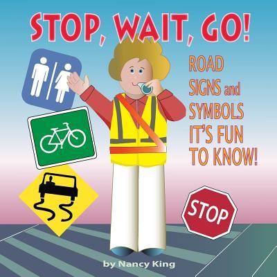 Cover for Nancy King · Stop, Wait, Go! (Pocketbok) (2018)