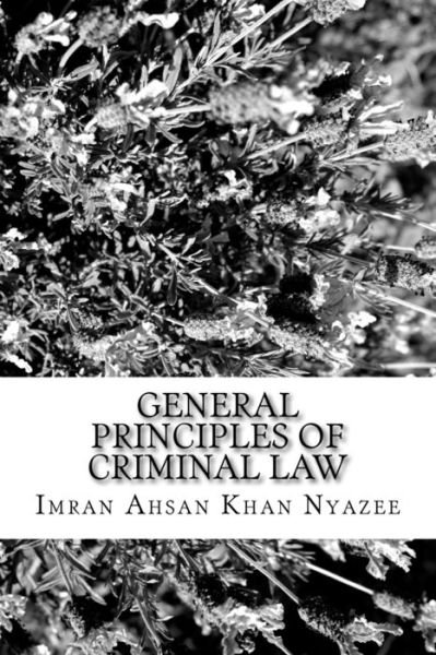 Cover for Imran Ahsan Khan Nyazee · General Principles of Criminal Law (Paperback Book) (2016)