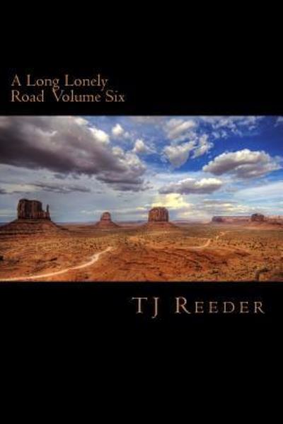 Cover for Tj Reeder · A Long Lonely Road Volume Six (Paperback Book) (2017)