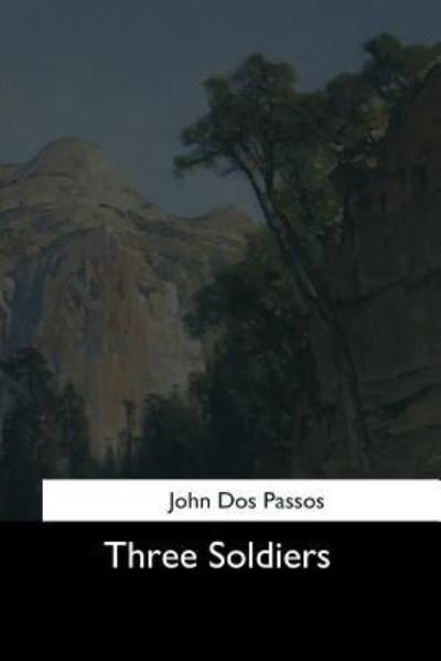 Cover for John Dos Passos · Three Soldiers (Paperback Book) (2017)