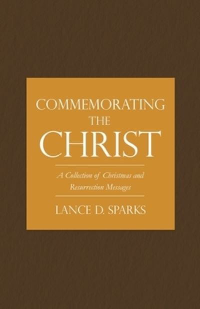 Cover for Lance D Sparks · Commemorating the Christ (Paperback Book) (2019)