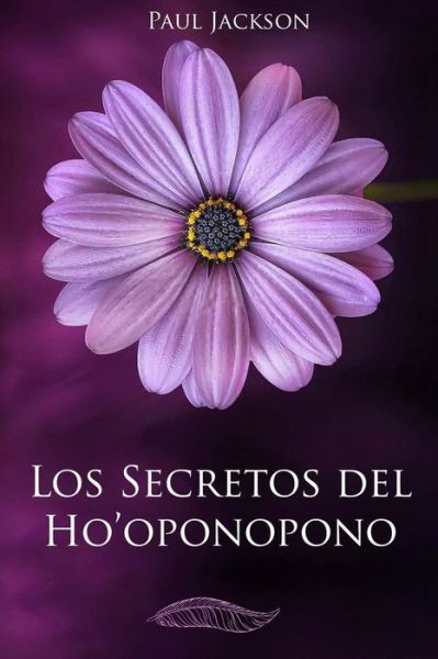 Cover for Paul Jackson · Los Secretos del Hooponopono (Pocketbok) (2017)