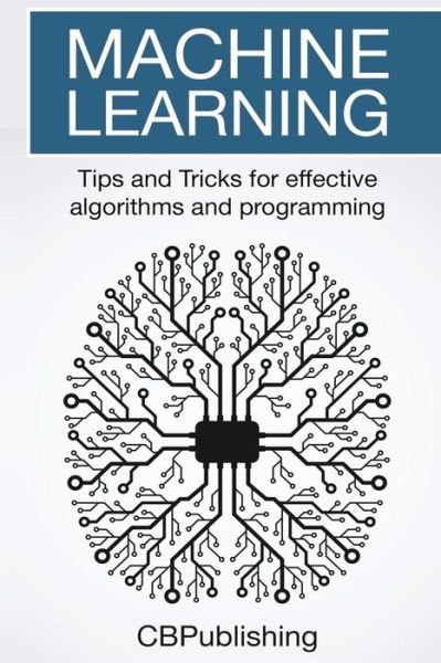 Cover for Cb Publishing · Machine Learning (Paperback Book) (2017)
