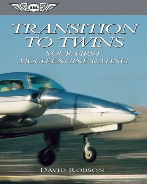 Cover for David Robson · Transition to Twins: Your First Multi-engine Rating (Taschenbuch) (2000)