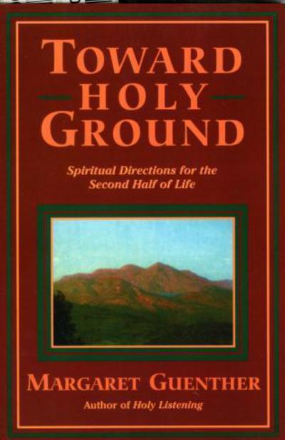 Cover for Margaret Guenther · Toward Holy Ground (Paperback Book) (1995)