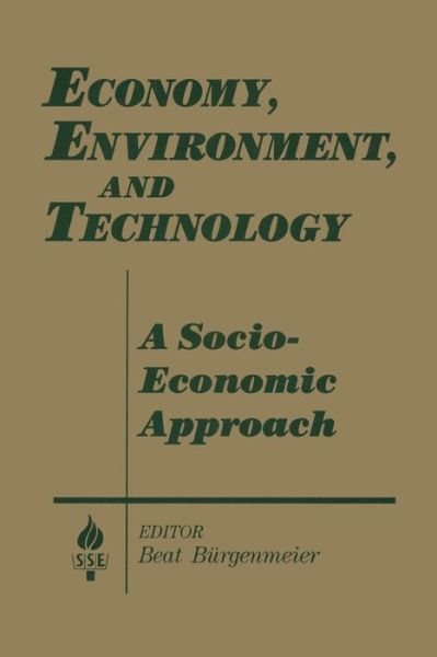 Cover for Beat Burgenmeier · Economy, Environment and Technology: A Socioeconomic Approach: A Socioeconomic Approach (Paperback Book) (1994)