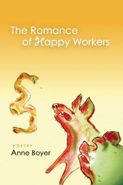Cover for Anne Boyer · The Romance of Happy Workers (Paperback Bog) [F 1st Printing edition] (2008)