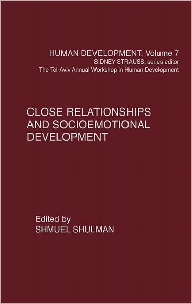 Cover for Shmuel Shulman · Close Relationships and Socioemotional Development (Hardcover Book) (1995)