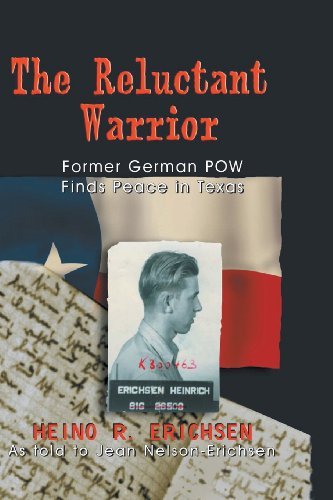 Cover for Heino R. Erichsen · Reluctant Warrior: Former German Pow Finds Peace in Texas (Paperback Book) (2001)