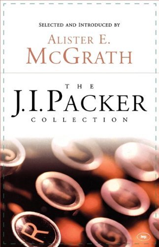 Cover for J. I. Packer · The J.i. Packer Collection (Pocketbok) (2009)