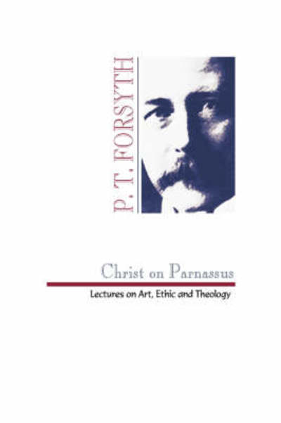 Cover for Peter T. Forsyth · Christ on Parnassus (Paperback Book) (1996)