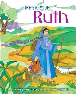 Story of Ruth - Maxine Rose Schur - Books - Kar-Ben Copies Ltd - 9781580131148 - July 28, 2005