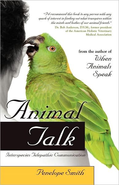 Cover for Penelope Smith · Animal Talk: Interspecies Telepathic Communication (Paperback Book) [Reprint edition] (2008)
