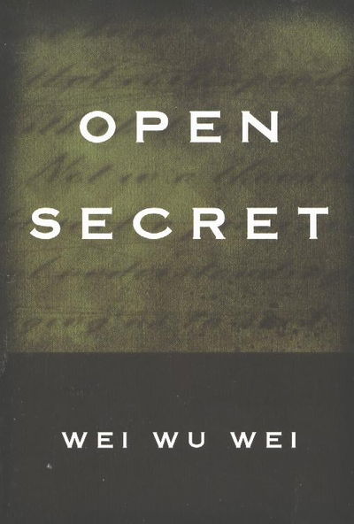 Cover for Wei Wu Wei · Open Secret: Second Edition (Paperback Book) [2 Revised edition] (2004)